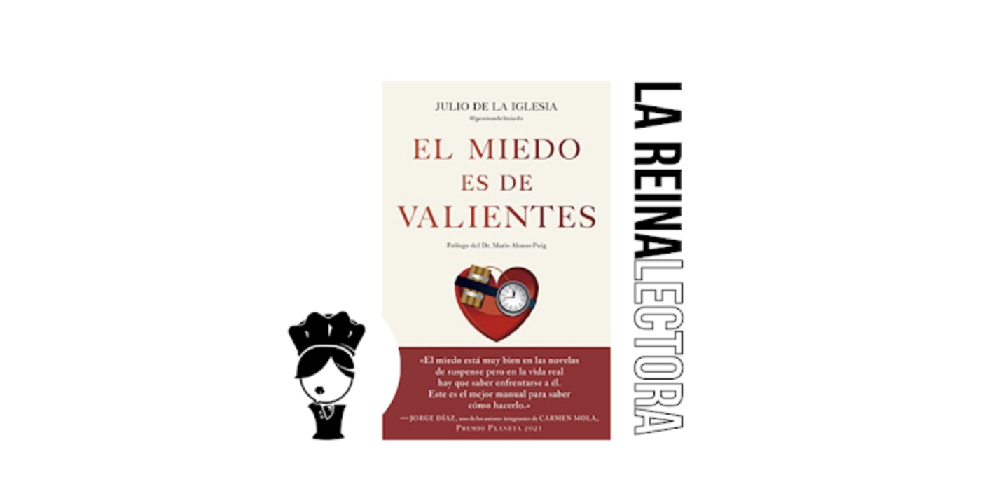 Rese A Del Libro El Miedo Es De Valientes En La Reina Lectora Blog