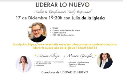 Liderar lo nuevo: Conversación de Alto Impacto con Julio de la Iglesia